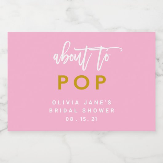 Meisje Baby shower Ongeveer om Pop Mousserende Wij Sparkling Wijnetiket (Enkel label)