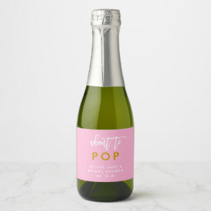 Meisje Baby shower Ongeveer om Pop Mousserende Wij Sparkling Wijnetiket