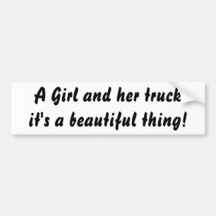Meisje en haar truck, mooi! bumpersticker