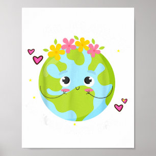 Meisje Ga Planete Het Is Jouw Aarde-dag T-shirt Sc Poster