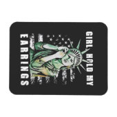 Meisje, houd mijn oorbellen Liberity Status Amerik Magneet (Horizontaal)