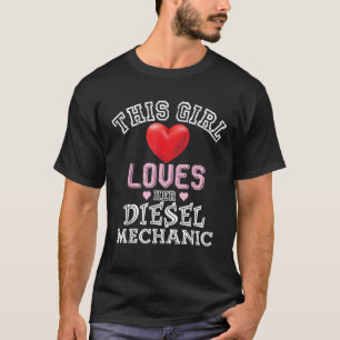 Meisje houdt van haar diesel Mechanic Wife Vriendi T-shirt