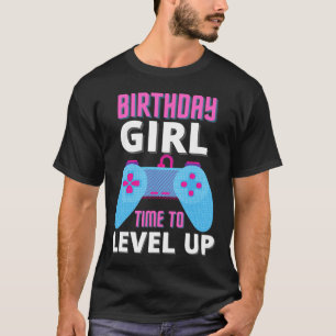 Meisje Tijd om Niveau te Verhogen Videospel Verjaa T-shirt