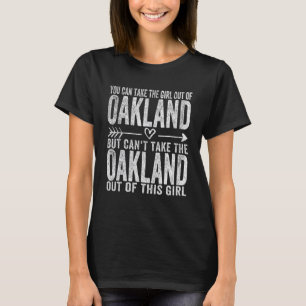 Meisje uit Oakland Californië Hometown Home Oakla T-shirt