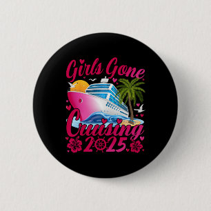 Meisjes gaan cruisen 2025 Vrouwen Cruise Vakantie Ronde Button 5,7 Cm