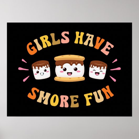 Meisjes hebben nog grappiger Kawaii Camping Smores Poster (Voorkant)