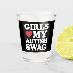 Meisjes houden van mijn autisme swag grappig bewus shot glas