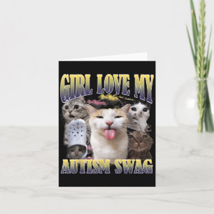 Meisjes houden van mijn autisme swag grappige kat kaart