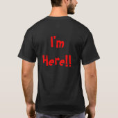 Meisjes! Ik ben hier! T-shirt (Achterkant)