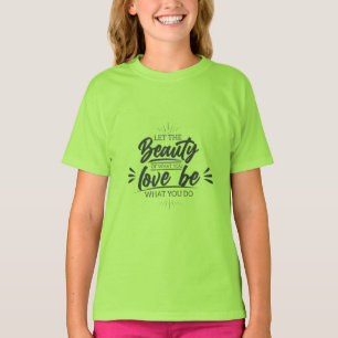 Meisjes Kleding Beauty Love Be Meisjes Kinder T-sh T-shirt