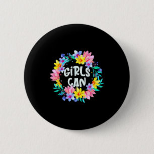 Meisjes kunnen geloven in jezelf Motiverende quote Ronde Button 5,7 Cm
