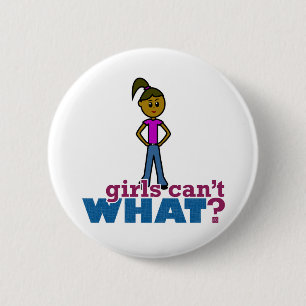 Meisjes kunnen niet wat? Meisjes Ronde Button 5,7 Cm