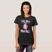 Meisjes met basketball Cool Meisjes spelen Basketb T-shirt (Voorkant volledig)