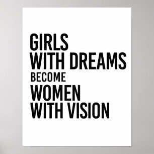 Meisjes met dromen worden vrouwen met visie - poster