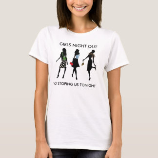 MEISJES NACHT UIT, GEEN ONS TONIGHT STOPEN T-SHIRT
