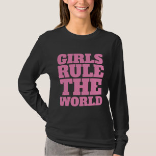 MEISJES REGEL DE WERELDWIJDE T - shirts VOOR dames