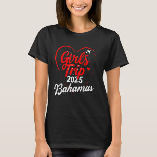 Meisjes reis Bahama's 2025 Shirten Vrouwen Weekend T-shirt