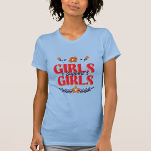 Meisjes steunen meisjes t-shirt