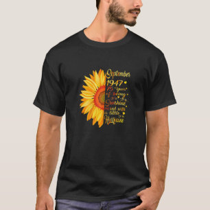 Meisjes van september 1947 75 jaar oud t-shirt