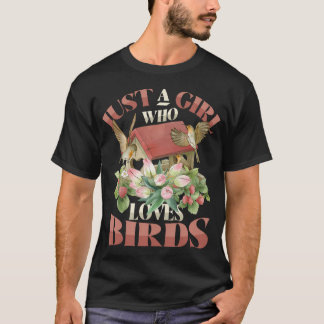 Meisjes Vogelliefhebber - Gewoon Een Meisje Dat Li T-shirt