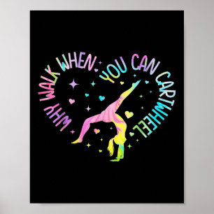 Meisjes waarom lopen als je kunt cartwheel gymnast poster