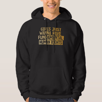 Meisjes willen alleen fundamentele mensenrechten hoodie