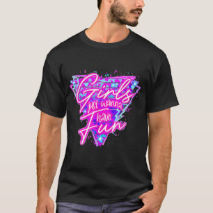 Meisjes willen alleen maar een leuke neon retro 80 t-shirt
