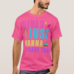 Meisjes willen alleen maar plezier hebben t-shirt