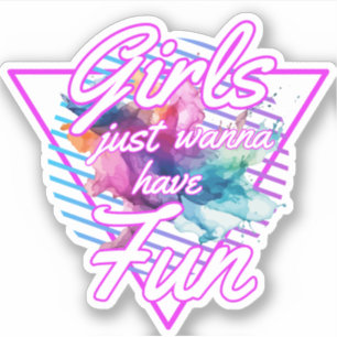 Meisjes Willen Alleen Maar Pret Hebben 80s Sticker