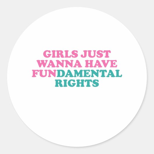 Meisjes willen gewoon dat ze de fundamentele recht ronde sticker (Voorkant)