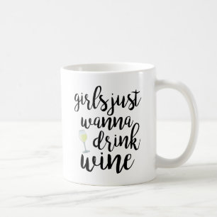 Meisjes willen gewoon Drink Wine Funny Koffiemok