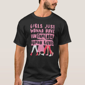Meisjes willen gewoon fundamentele rechten hebben  t-shirt