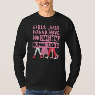 Meisjes willen gewoon fundamentele rechten Vrouwen T-shirt