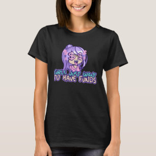 Meisjes willen gewoon geld hebben voor een geldT-s T-shirt