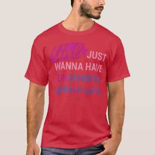 Meisjes willen gewoon grondrechten schamel25 t-shirt