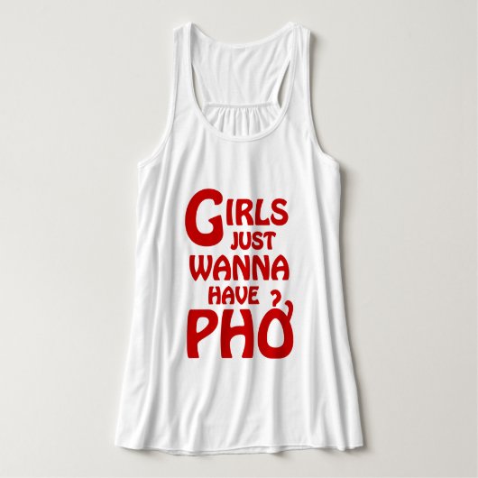 Meisjes willen gewoon Phở hebben Tanktop (Design voorkant)