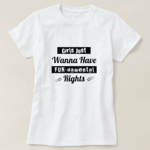 Meisjes willen gewoon rechten hebben   T-shirt