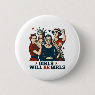 Meisjes worden meisjes feminisme vrouwen empowerme ronde button 5,7 cm