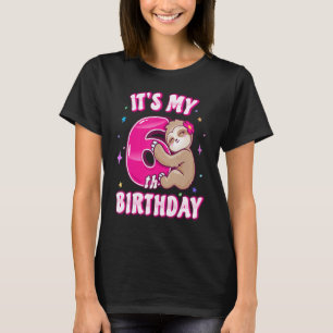 Meisjes Zesde Verjaardag Zijn Mijn 6e Dag Roze Lui T-shirt