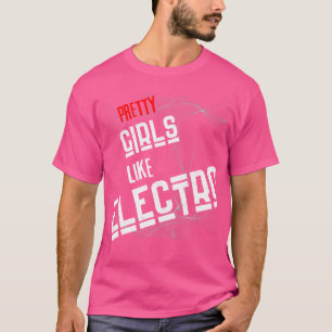 meisjes zoals Electro. Uniek techno ontwerp voor T-shirt
