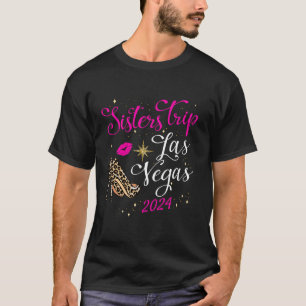 Meisjes zusters reis Las Vegas 2024 voor weekend g T-shirt