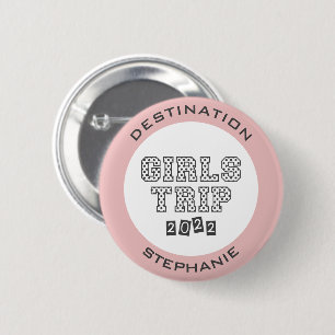 Meisjesreis 2022 Meisjes Weekend Vakantie Aangepas Ronde Button 5,7 Cm