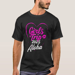 Meisjesreis Aloha Hawaï 2025 Vakantie Weekend Verj T-shirt