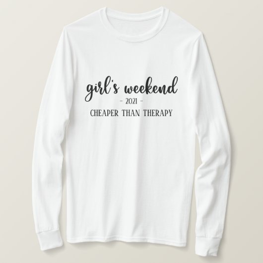 Meisjesweekendgoedkoper dan Therapy Funny T-Shirt (Design voorkant)