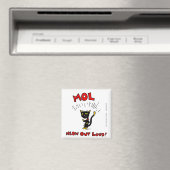 Mel "MOL : MEOW OUD LOUD" Magnet (In Situ (Lave-vaisselle))