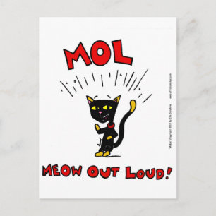 Mel "MOL: MEOW OUT LOUD"-Briefkaart Briefkaart
