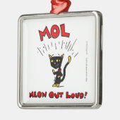 Mel "MOL : MEOW OUT LOUD" Ornement (Gauche)