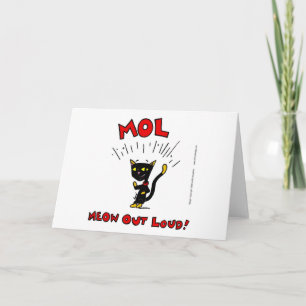 Mel "MOL: MEOW OUT LOUD"-Wenskaart Kaart