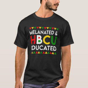 Melanated and HBCU Educated Black History Maandag T-shirt