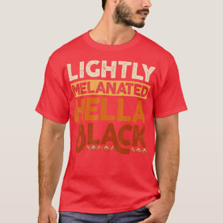 Melanin Black History Maand licht geMelaneerd in j T-shirt